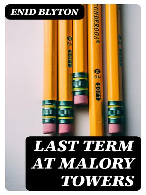 cover image of Last Term at Malory Towers